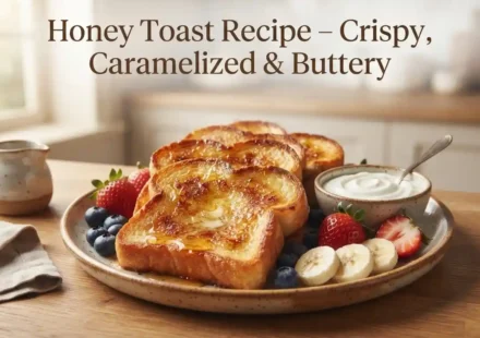 Honey Toast Recipe