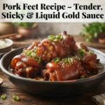 Pork Feet Recipe