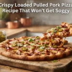Crispy Loaded Pulled Pork Pizza Recipe That Won’t Get Soggy