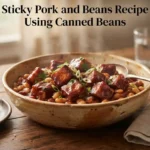 Sticky Pork and Beans Recipe Using Canned Beans